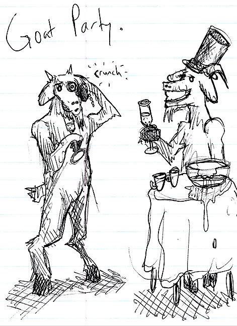 Goat Party drawn by my co-worker Justin Lofton during a staff meeting in which I mentioned that my goats had a party after I gave them some celery